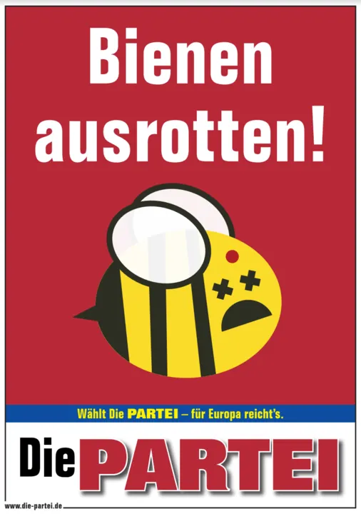 Plakat: „Bienen ausrotten!“ auf rotem Grund mit gezeichneter Biene