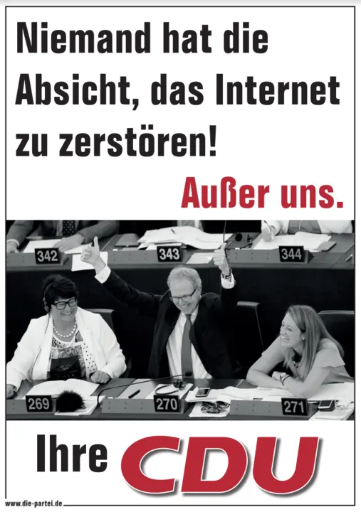 Plakat: „Niemand hat die Absicht, das Internet zu zerstören! Außer uns. Ihre CDU“